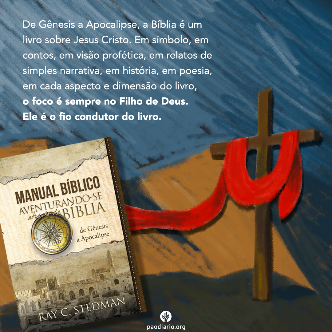 De Gênesis a Apocalipse, a Bíblia é um livro sobre Jesus Cristo. Em símbolo, em contos, em visão profética, em relatos de simples narrativa, em história, em poesia, em cada aspecto e dimensão do livro, o foco é sempre no Filho de Deus. Ele é o fio condutor do livro.