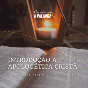 Introdução à Apologética Cristã