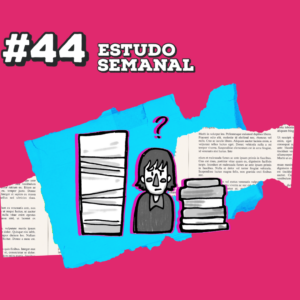 Estudo semanal #44