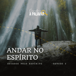 Guiados pelo Espírito - Andar no Espírito
