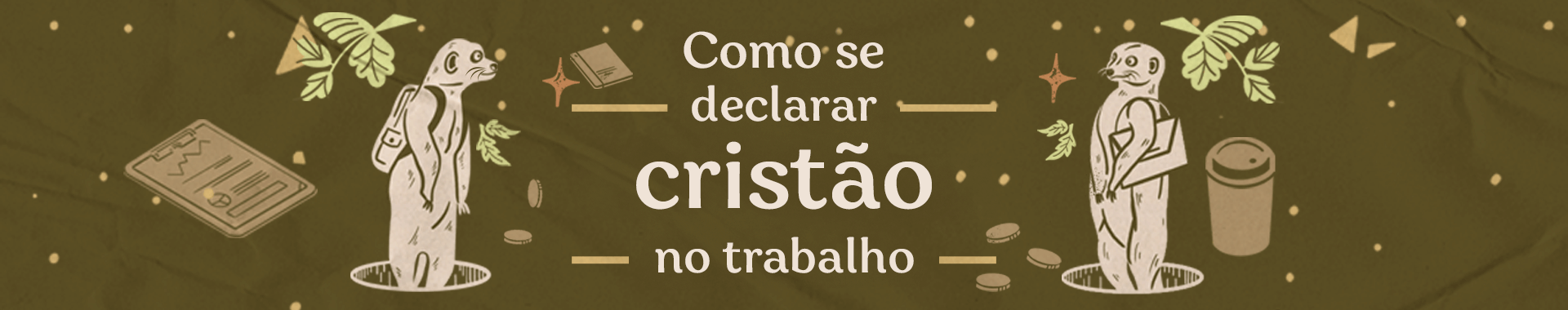 Como se declarar cristão no trabalho