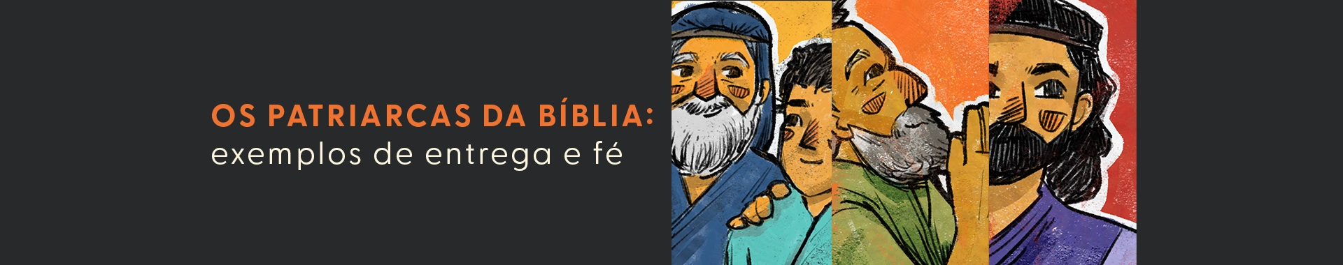 Os patriarcas da Bíblia