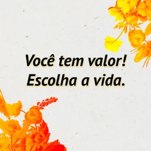 Você não está só sua vida vale muito Pulsante Setembro Amarelo