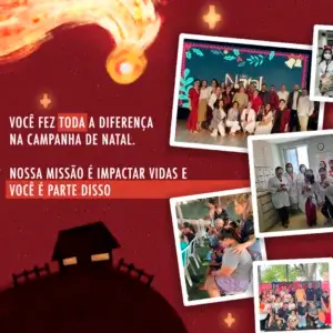 Você fez TODA a diferença na campanha de Natal